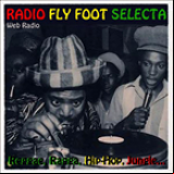 Radio Radio Fly Foot Selecta
