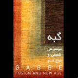 Radio Tehransit - Gabbeh - Fusion and New Age