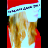 Radio La Radio De La Mere Noel
