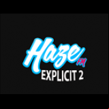 Radio Haze.FM Explicit 2