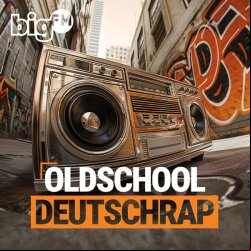 Radio BigFM Oldschool Deutschrap