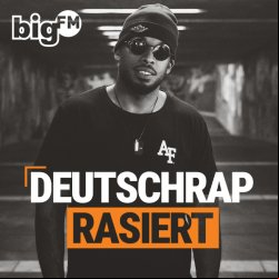 Radio BigFM Deutschrap rasiert
