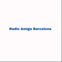 Radio Radio Amiga Barcelona